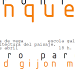 Conferencias abertas. Mestrado de Arquitectura do Paixaxe. Mércores e xoves 11 e 12 de abril.
