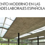 El Movimiento Moderno en las Universidades Laborales españolas 1945-76