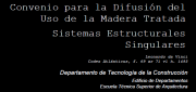 Convenio para a difusión do uso da madeira tratada. @ Departamento de Tecnoloxía da Construcción. ETSAC