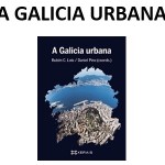 Presentación na ETSAC do libro: A Galicia Urbana