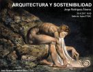 Conferencia PFC: Arquitectura e sostenibilidade. Jorge Rodríguez Álvarez