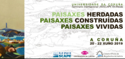 UNISCAPE EN-ROUTE International Seminar “Inherited, Built, Lived Landscapes” A Coruña 20-22 2019