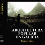 Presentación do libro «Arquitectura Popular en Galicia» de Pedro de Llano Cabado