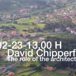 David Chipperfield: The role of the architect.