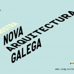 Propostas seleccionadas na mostra Nova Arquitectura Galega