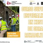 Curso Superior de Especialización en Xestión de Obras de Rehabilitación