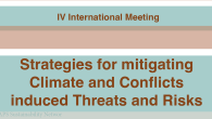 IV Meeting “Strategies for mitigating Climate and Conflicts induced Threats and Risks”