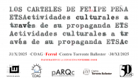 Exposición “Los Carteles de Felipe Peña” no Centro Torrente Ballester de Ferrol Exposición “Los Carteles de Felipe Peña” no Centro Torrente Ballester de Ferrol