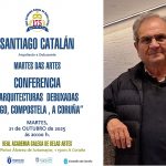Conferencia de Santiago Catalán na Real Academia Galega de Belas Artes Conferencia de Santiago Catalán na Real Academia Galega de Belas Artes