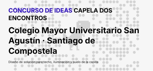 Concurso para estudantes Capela dos Encontros no Colexio de San Agustín