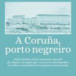 Exposición “A Coruña, porto negreiro” en NORMAL
