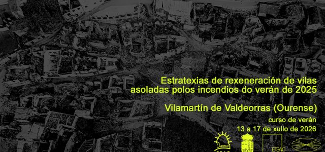 Curso de verán sobre estratexias de rexeneración de vilas asoladas polos incendios